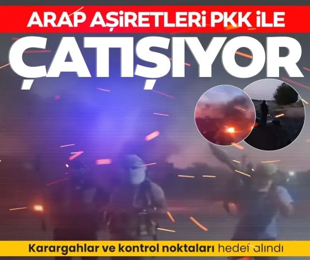 Suriye’de Arap aşiretleri, PKK/YPG karargahlarına saldırdı! Şiddetli çatışmalar yaşanıyor