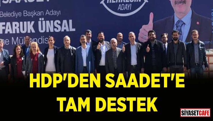 HDP'den Saadet'e tam destek