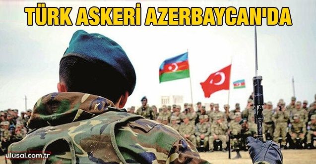 Türk askeri Azerbaycan'da