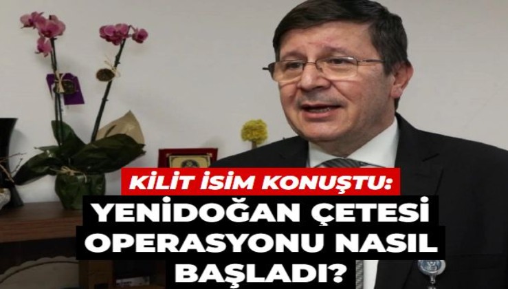 'Yenidoğan Çetesi' soruşturmasında kilit isim konuştu: Operasyon nasıl başladı?