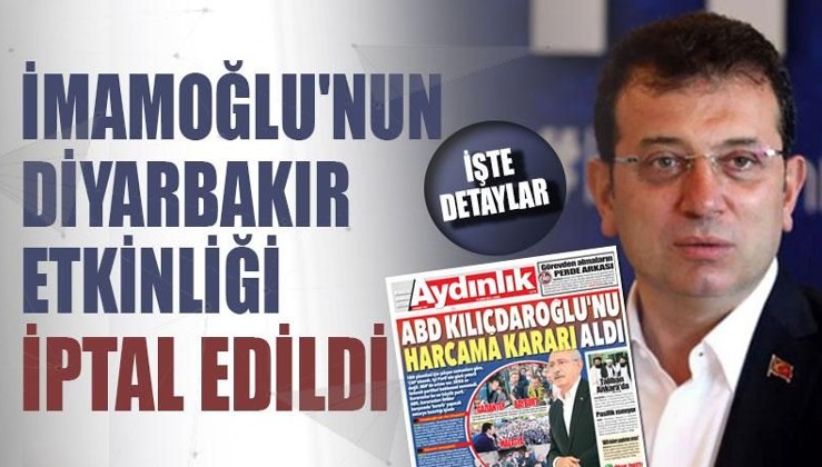 İmamoğlu'nun Diyarbakır etkinliği iptal edildi