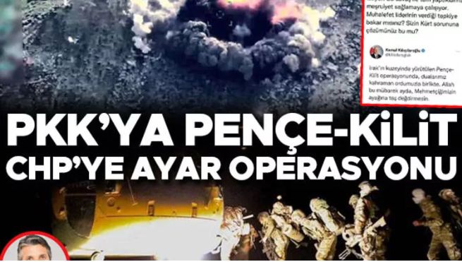 PKK’ya PençeKilit, CHP’ye ayar operasyonu