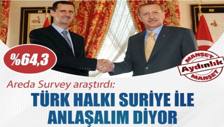 Areda Survey araştırdı: Türk halkı Suriye ile anlaşalım diyor