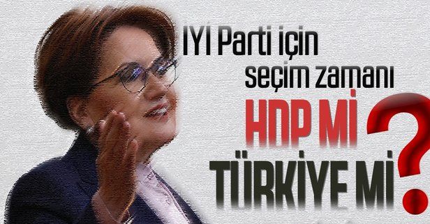 İYİ Parti yol ayrımında: Ya Türkiye'nin geleceği ya HDP'nin geleceği