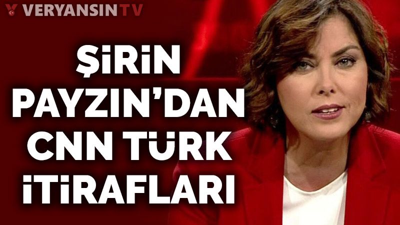 Şirin Payzın'dan CNN Türk itirafları... 'Çağrılmayacaklar listesi geliyordu'