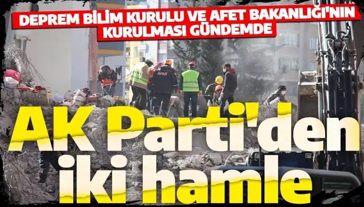 Deprem felaketi sonrası AK Parti'den kritik hamle: İki yeni kurum gündemde