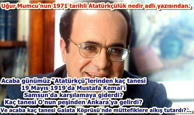 Emperyalistleri, yerli maşalarını ve planlarını açığa çıkardığı için şehit edilen Uğur Mumcu, gerçek Atatürk ve Atatürkçülüğü bakın nasıl anlatıyor!