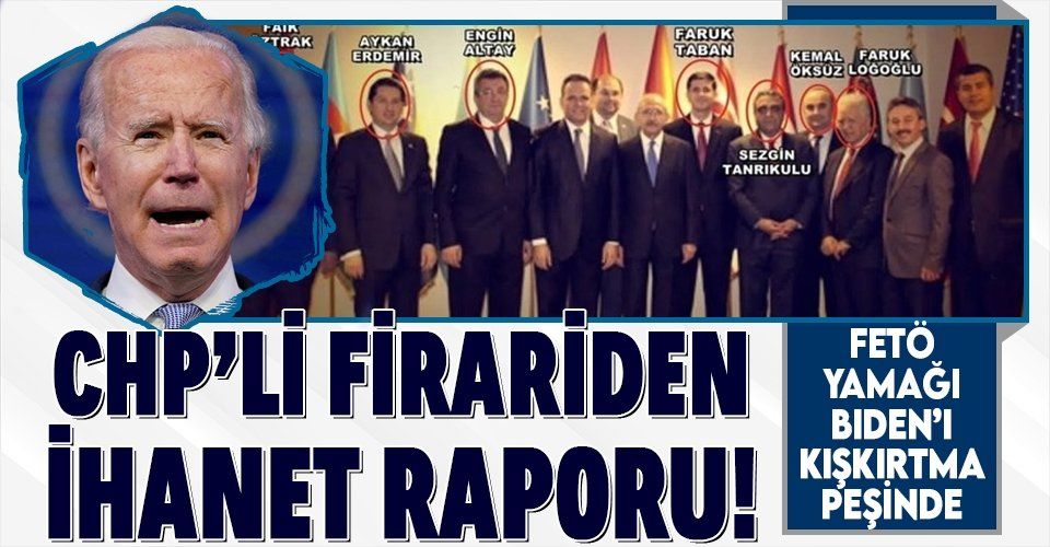 CHP'li FETÖ'cü Aykan Erdemir, Biden'a sunulan 'Türkiye' raporu ve Mavi Vatan... İşte kumpasın detayları