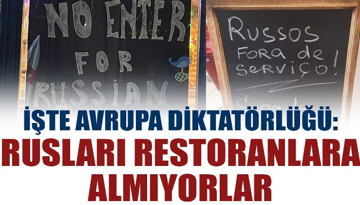 Avrupa'daki bazı restoranlara Ruslar alınmamaya başladı