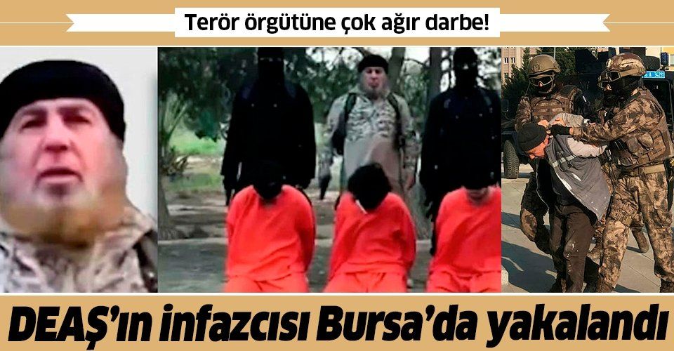 Son dakika: Terör örgütü DEAŞ'ın infazcısı Abu Taki Al Shamy Bursa'da yakalandı!.