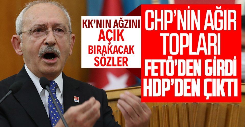 CHP'nin ağır toplarından Kemal Kılıçdaroğlu'na zehir zemberek sözler