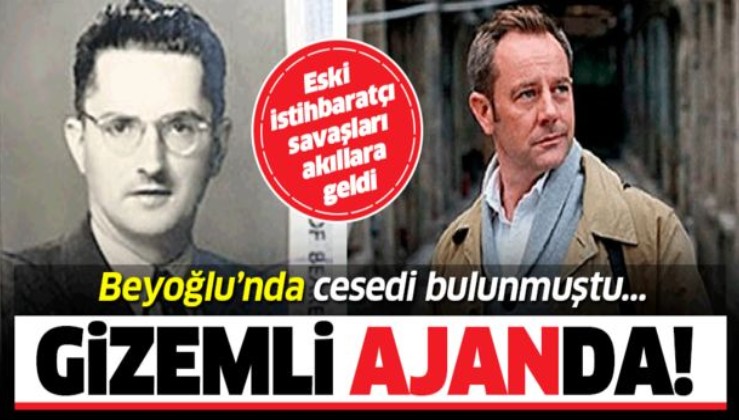 Gizemli ajanda! Le Mesurier’in ölümü, Beyoğlu’ndaki eski istihbaratçı savaşlarını hatırlattı
