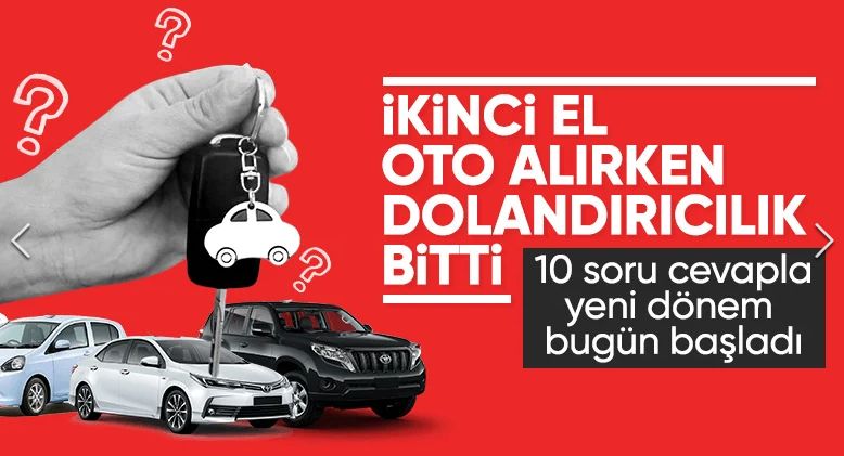 İkinci el otomobil satışında yeni dönem başladı: İşte 10 soruda yeni sistem