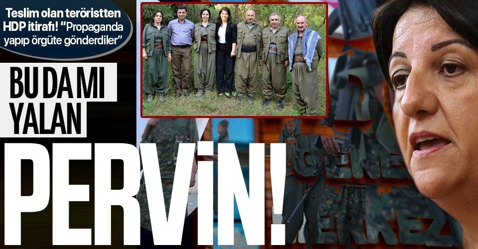 SON DAKİKA: Teslim olan teröristten HDP itirafı: PKK propagandası yapıp örgüte gönderdiler