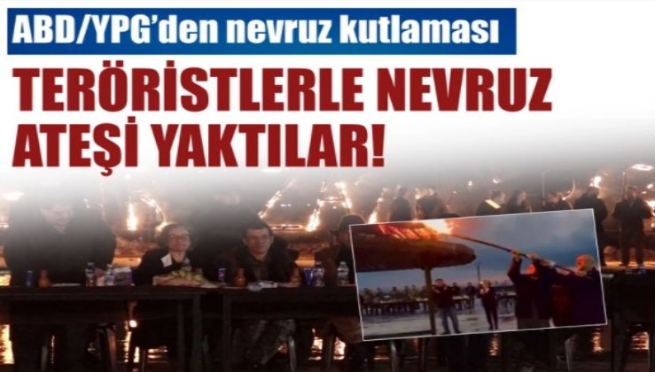 ABD ve PKK'dan Nevruz kutlaması: Nevruz ateşini teröristlerle yaktılar