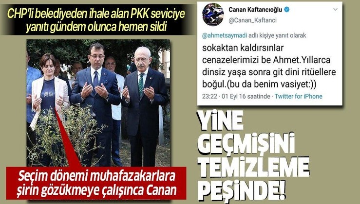 Canan Kaftancıoğlu yine tweetlerini temizledi! PKK sevici Ahmet Saymadi'ye yanıtını sildi