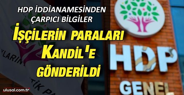 HDP iddianamesinin ayrıntıları: ''Zekat ve fitre'' adı altında Kandil'e para