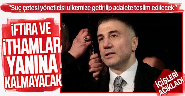 İçişleri Bakanlığı'ndan Sedat Peker açıklaması: Ülkemize getirilip adalete teslim edilecek