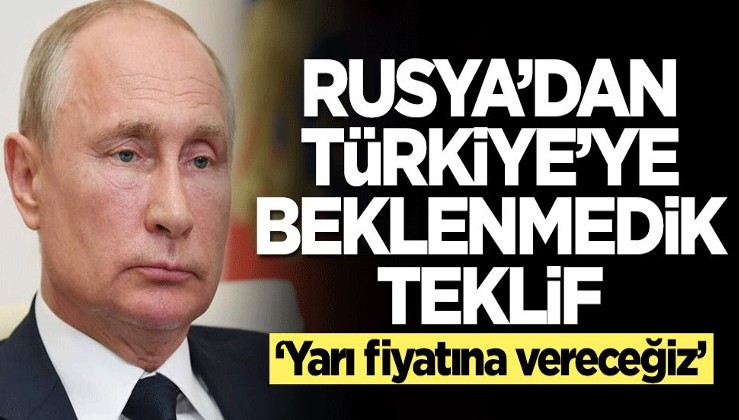 Rusya'dan Türkiye'ye beklenmedik teklif: Yarı fiyatına vermeye hazırız