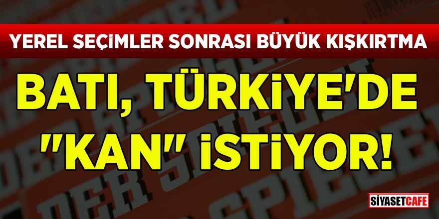 Yerel seçimler sonrası büyük kışkırtma! Batı Türkiye'de "kan" istiyor