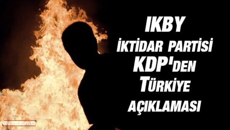 IKBY iktidar partisi KDP'den Türkiye açıklaması: "PKK Kürt gençlerini Türkiye'nin ormanlarını yakması için kışkırtıyor". D