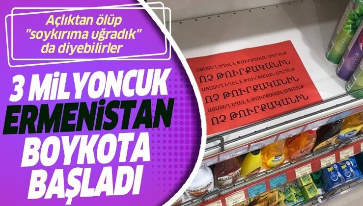 Boykota başlayan Ermenistan, marketlerdeki Türk mallarını kaldırdı