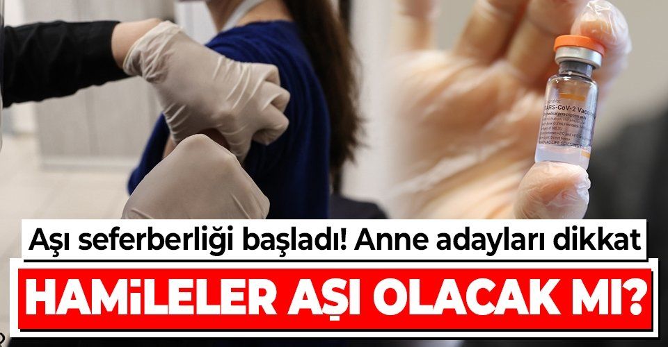 Son dakika: Hamileler koronavirüs aşısı olacak mı? Koronavirüs aşısının yan etkileri nelerdir? Sağlık Bakanlığı duyurdu