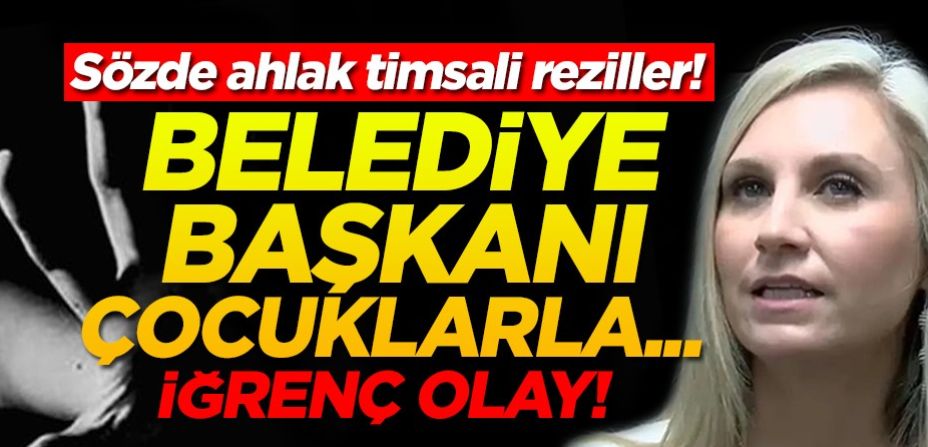 Belediye Başkanı çocuklarla... iğrenç olay!