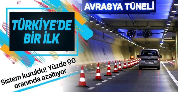 Türkiye'de ilk kez uygulanıyor: Avrasya Tüneli'ne trafik sıkışıklığını yüzde 90 azaltabilen sistem kuruldu