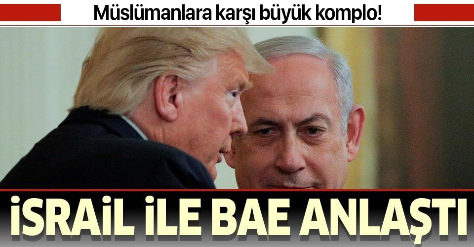 Son dakika: Donald Trump, İsrail ile BAE arasında anlaşma imzaladıklarını duyurdu