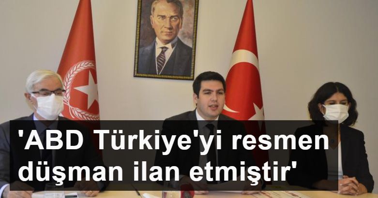 ABD Türkiye'yi resmen düşman ilan etmiştir