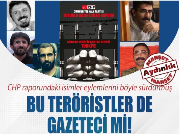 CHP raporundaki isimler eylemlerini böyle sürdürmüş. Bu teröristler de gazeteci mi!