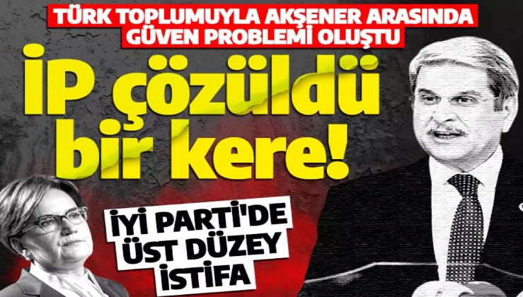 İYİ Parti'de üst düzey istifa: Aytun Çıray partiden ayrıldı!