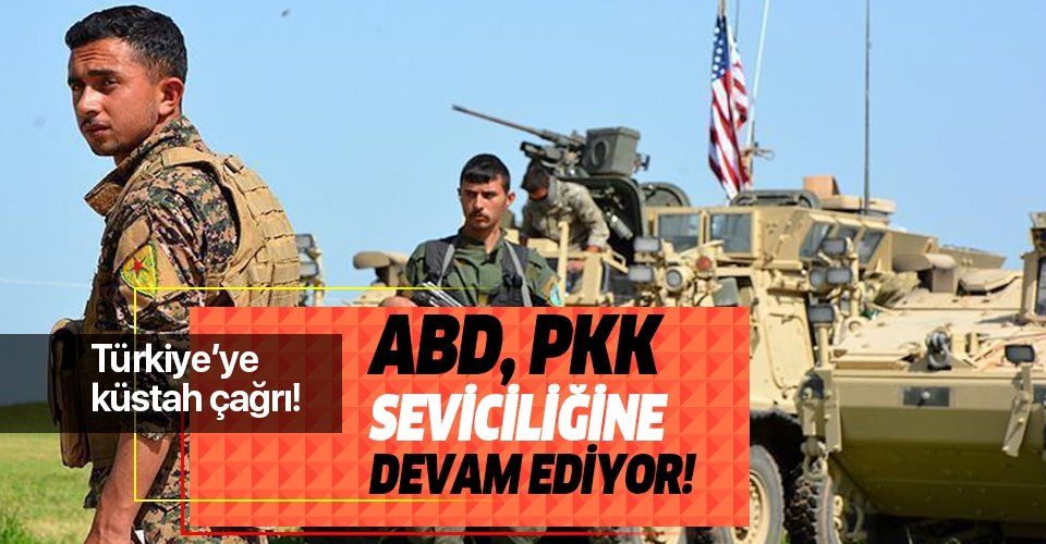 ABD PKK seviciliğine devam ediyor! Türkiye'ye küstah çağrı!.