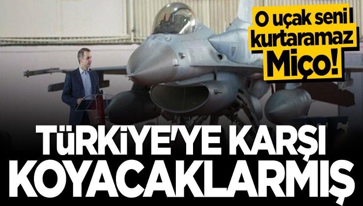 Miço'dan küstah Türkiye açıklaması: Karşı koyacağız
