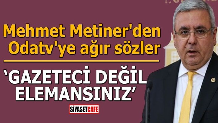 Mehmet Metiner'den Odatv'ye ağır sözler "Gazeteci değil elemansınız"
