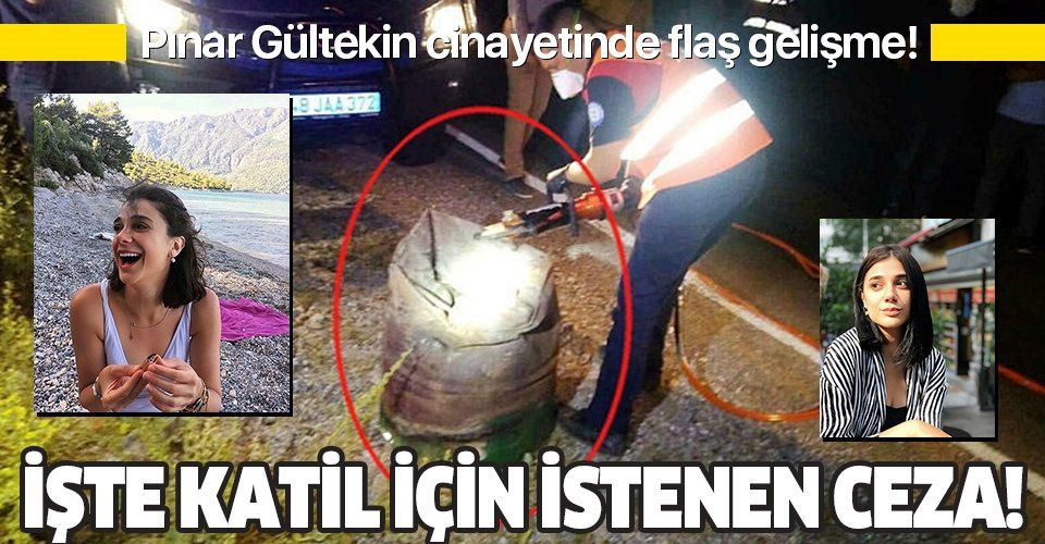 Son dakika: Pınar Gültekin cinayetinde flaş gelişme! Katil Cemal Metin Avcı için istenen ceza belli oldu!