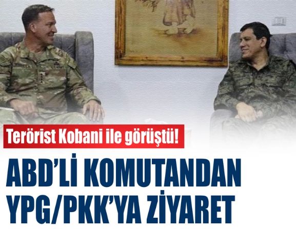 ABD'li komutan Kurilla, ayağının tozuyla YPG/PKK elebaşı Kobani ile görüştü