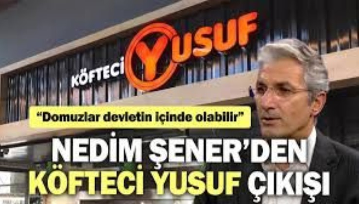 Nedim Şener'den Köfteci Yusuf açıklaması: Sen Siyonizmle mücadele edersen yerli köfte firmana da pat diye bir operasyonu yersin