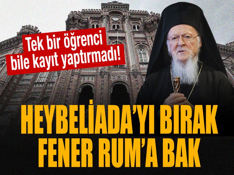 Heybeliada’yı bırak Fener Rum’a bak