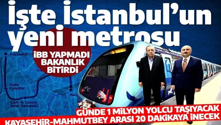 Başakşehir-Kayaşehir Metro Hattı açıldı: İBB yapamadı bakanlık tamamladı