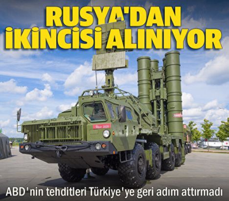 ABD'nin tehditleri Türkiye'ye geri adım attırmadı: Rusya'dan ikinci S400 alınıyor