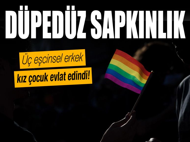 Batı'da LGBT dayatması akılalmaz boyutlara ulaştı: Üç eşcinsel erkek kız çocuk evlat edindi