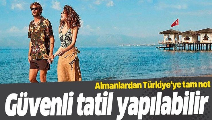 Alman turizmcilerden tam not: Türkiye’de güvenli tatil yapılabilir