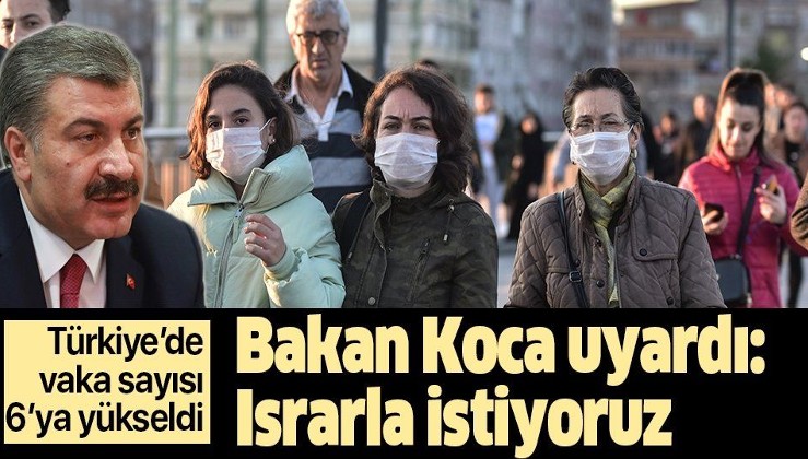 Son dakika: Bakan Koca açıkladı: Türkiye'de koronavirüs vakası 6'ya yükseldi.