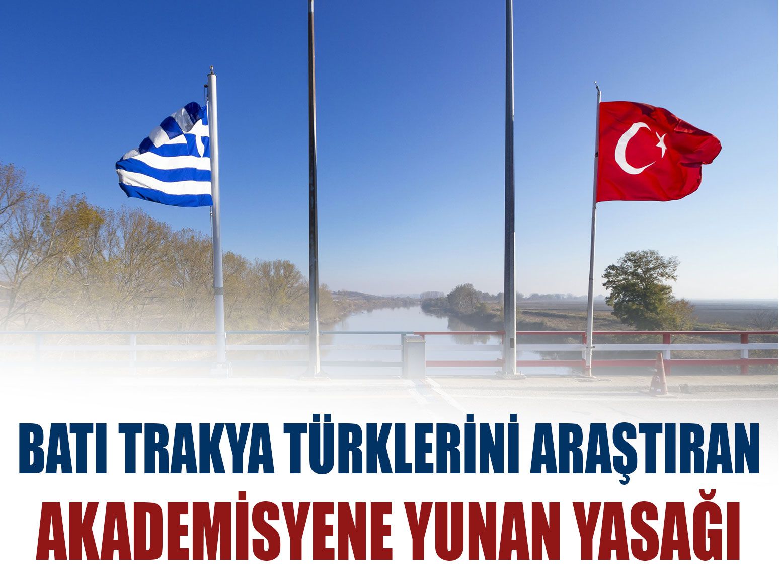 Batı Trakya Türklerini araştıran akademisyene Yunan yasağı
