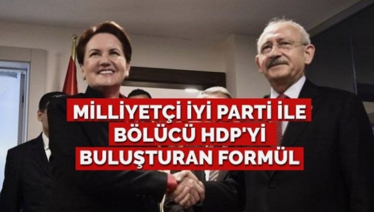 Milliyetçi İYİ Parti ile bölücü HDP’yi buluşturan formül!