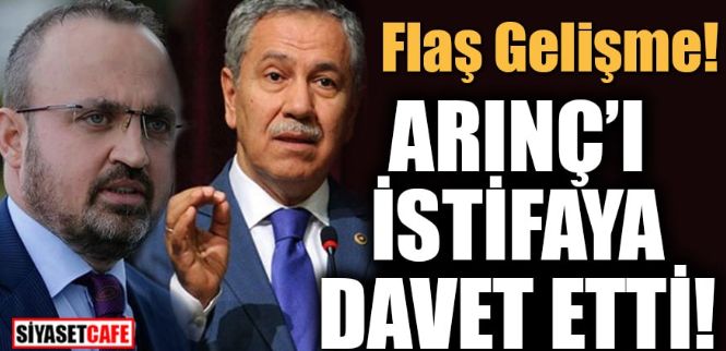 AKP’li Bülent Turan: Arınç’ın yerinde olsam istifa ederdim
