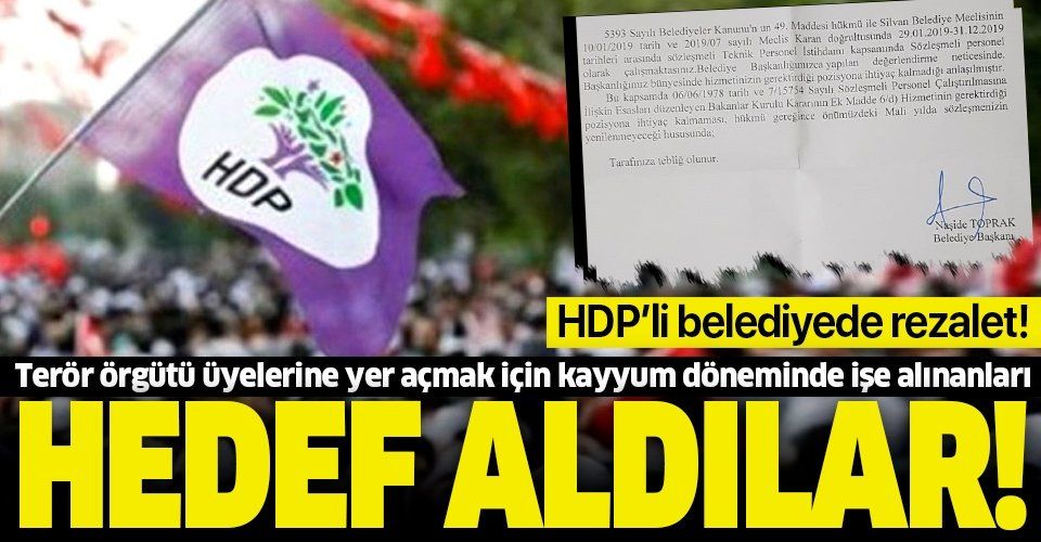 HDP'li Silvan Belediyesi 5 mühendisi işten kovdu! Örgüt üyelerine yer açmak için kayyum döneminde alınanları hedef aldılar.