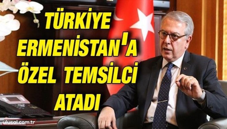 Türkiye'den Ermenistan'a özel temsilci ataması: Büyükelçi Serdar Kılıç Ermenistan Özel Temsilcisi oldu
